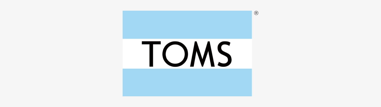 TOMS  “Stand for Tomorrow”